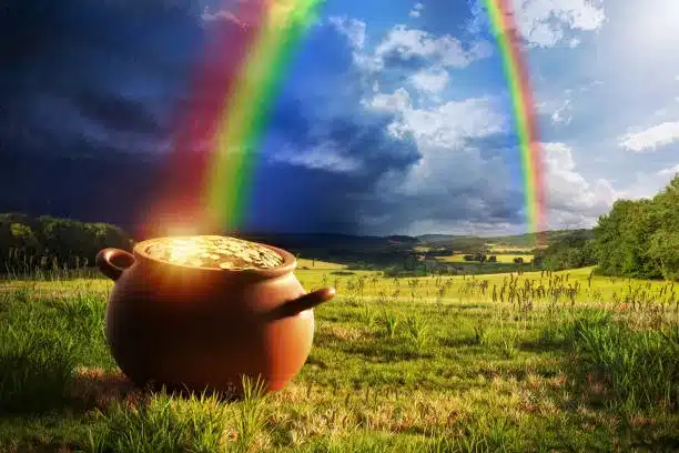 Pot full of gold at the end of the rainbow.